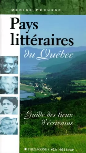 Couverture du produit · Pays littéraires du Québec