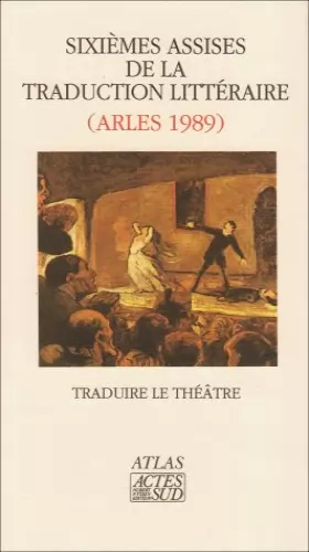 Couverture du produit · Actes des 6ème assises de la traduction littéraire (arles 1989