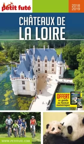 Couverture du produit · Guide Châteaux de la Loire 2018-2019 Petit Futé