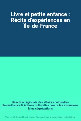 Couverture du produit · Livre et petite enfance : Récits d'expériences en Île-de-France