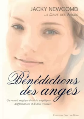 Couverture du produit · Bénédictions des anges : Un recueil magique de récits angéliques, d'affirmations et d'idées créatives