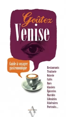 Yves Nespoulous - Goûtez Venise - Guide à voyager gastronomique