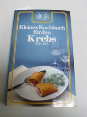 Couverture du produit · Kleines Kochbuch für den Krebs (5879 507). 22.6. -