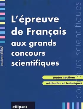 Couverture du produit · L'épreuve de français aux grands concours scientifiques