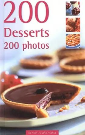 Jean-Yves Andant et Collectif - 200 Desserts 200 photos