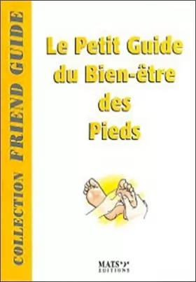 Pierre Derain - Le petit guide du Bien-être des Pieds