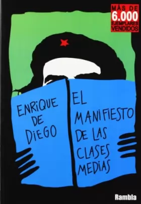 ENRIQUE DE. DIEGO - El manifiesto de las clases medias