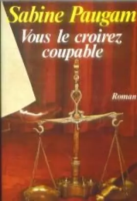 Couverture du produit · Vous le croirez coupable: Roman (French Edition)