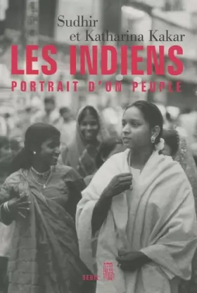 Couverture du produit · Les Indiens. Portrait d'un peuple