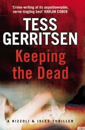 Couverture du produit · Keeping the Dead: (Rizzoli & Isles series 7)