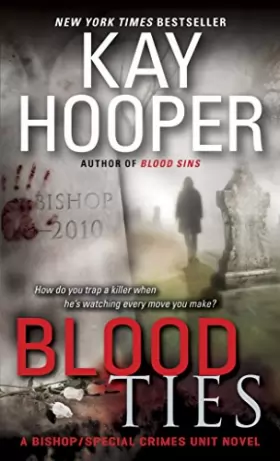 Couverture du produit · Blood Ties: A Bishop/Special Crimes Unit Novel