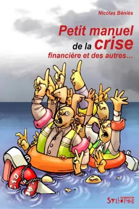 Couverture du produit · Petit manuel de la crise financière et des autres...