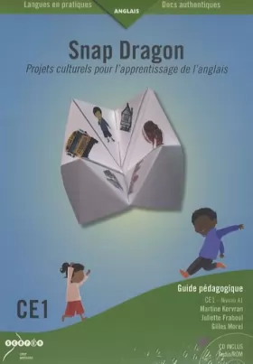 Couverture du produit · Snap Dragon, CE1 Anglais Niveau 1: Projets culturels pour l'apprentissage de l'anglais, Guide pédagogique, 10 livrets élèves