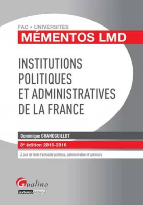 Couverture du produit · Mémento LMD - Institutions politiques et administratives de la France, 8ème édition