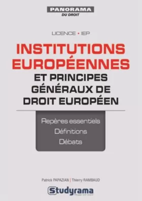 Couverture du produit · Institutions européennes et principes généraux de droit européen : préparer les TD et réviser les examens avec des fiches de sy