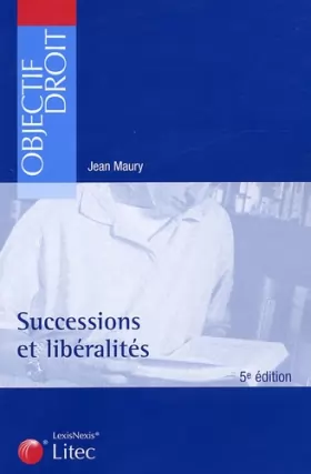 Couverture du produit · Successions et libéralités (ancienne édition)