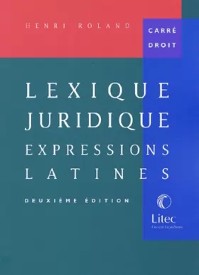 Couverture du produit · Lexique juridique : Expressions latines (ancienne édition)