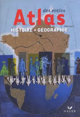 Couverture du produit · Atlas des écoles, Histoire - Géographie Cycle 3
