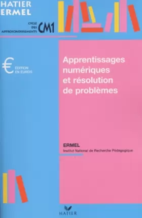 Couverture du produit · Apprentissages numériques et résolution de problèmes au CM1, édition 2001