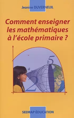 Couverture du produit · Comment enseigner les mathmatiques ? Cycles 2 et 3 (Le livre )
