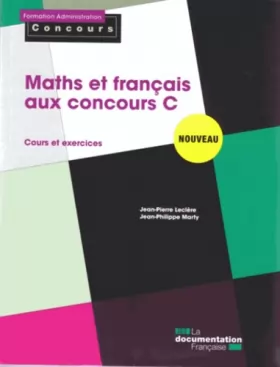 Couverture du produit · Maths et français aux concours C - Cours et exercices