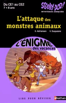 Couverture du produit · Cahier de vacances  - Enigmes Scooby-Doo L'attaque des monstres animaux CE1 - CE2