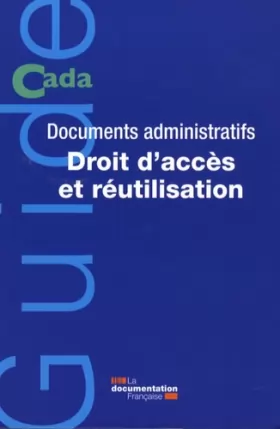 Couverture du produit · Documents administratifs. Droit d'accès et réutilisation