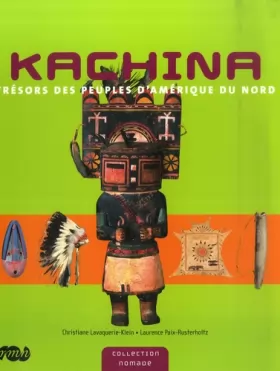 Couverture du produit · Kachina : Trésors des peuples d'Amérique du nord