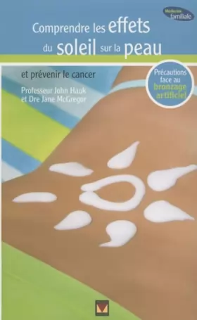 Couverture du produit · Comprendre les effets du soleil sur la peau et prévenir le cancer