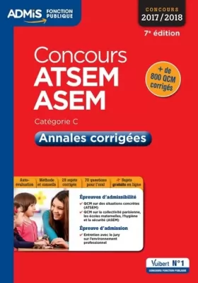 Couverture du produit · Concours ATSEM et ASEM - Catégorie C - Annales corrigées - Concours 2017-2018