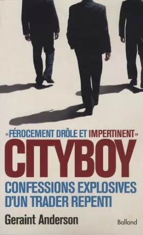 Couverture du produit · Cityboy : Mémoires explosives d'un trader