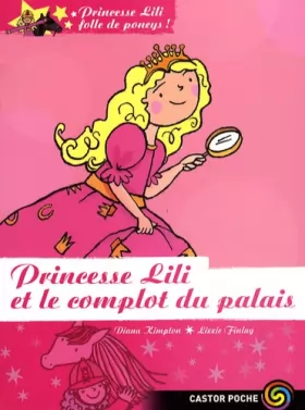 Couverture du produit · Princesse Lili folle de poneys !, Tome 8 : Princesse Lili et le complot du palais