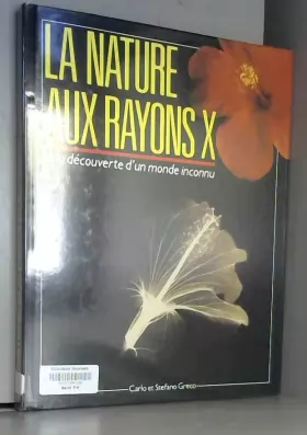 Couverture du produit · La nature aux rayons x