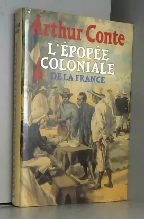 Couverture du produit · L'épopée coloniale de la France