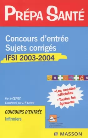 Couverture du produit · Concours d'entrée : Sujets corrigés, IFSI 2003-2004