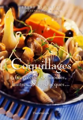 Couverture du produit · Coquillages : 60 recettes de moules, huîtres, Saint-Jacques...