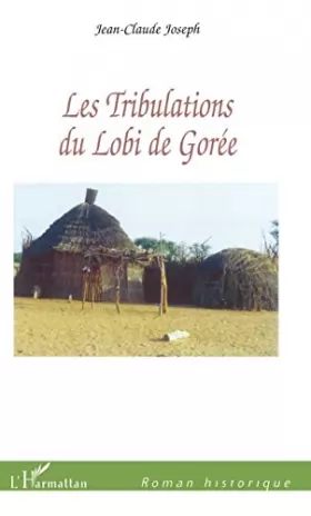 Couverture du produit · Les tribulations du Lobi de Gorée