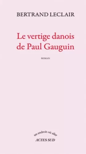 Couverture du produit · Le vertige danois de Paul Gauguin