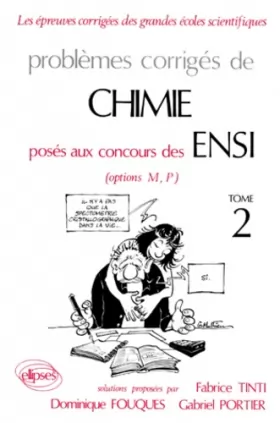 Couverture du produit · Problèmes corrigés, Chimie, ENSI 1983-1984, tome 2