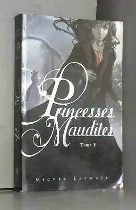 Couverture du produit · Princesses Maudites, Tome 1 : L'héritage de Maëlzelgast