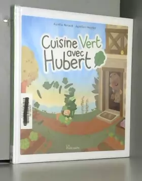 Couverture du produit · Cuisine vert avec Hubert