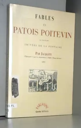 Couverture du produit · Fables en patois poitevin : La plupart imitées de La Fontaine (Parlanjhe)