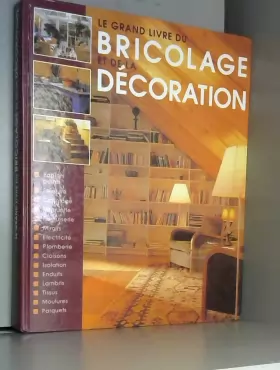 Couverture du produit · Le grand livre du bricolage et de la décoration