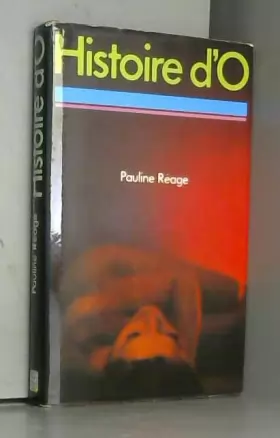 Couverture du produit · Histoire d'O / Pauline Réage / Réf63667