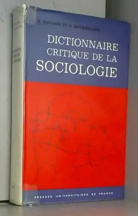 Couverture du produit · Dictionnaire critique de la sociologie