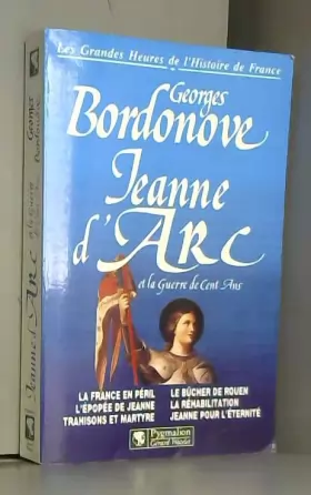Couverture du produit · Les grandes heures de l'histoire de France : Jeanne d'Arc