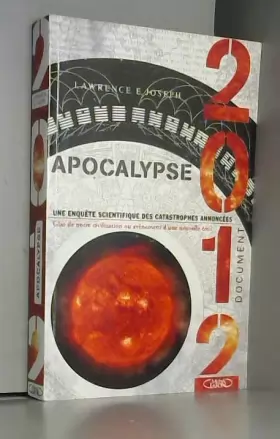 Couverture du produit · Apocalypse 2012. Nouvelle édition.Une enquête scientifique des catastrophes annoncées.
