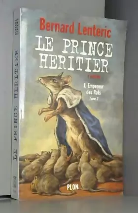 Couverture du produit · L'Empereur des rats, tome 2 : Le Prince héritier
