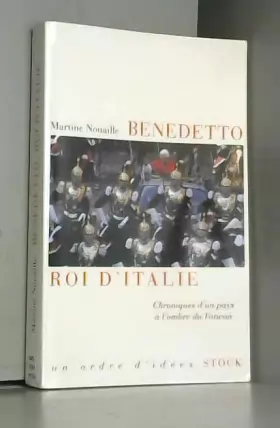 Couverture du produit · Benedetto roi d'Italie: Chroniques d'un pays à l'ombre du Vatican