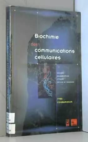 Couverture du produit · BIOCHIMIE DES COMMUNICATIONS CELLULAIRES. Hormones, neuromédiateurs, cytokines, facteurs de croissance, 2ème édition